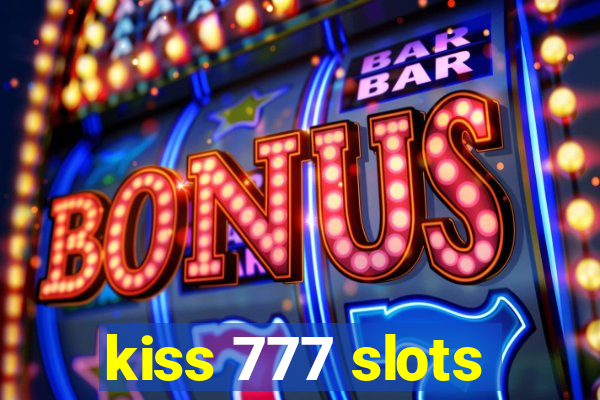 kiss 777 slots